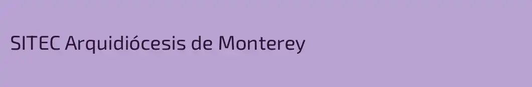 SITEC Arquidiócesis de Monterey